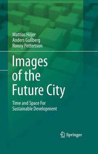 Cover image for Images of the Future City: Time and Space For Sustainable Development