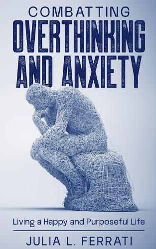 Cover image for Combatting Overthinking and Anxiety