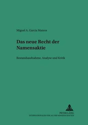 Cover image for Das Neue Recht Der Namensaktie: Bestandsaufnahme, Analyse Und Kritik