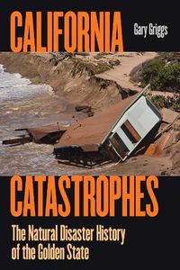 Cover image for California Catastrophes