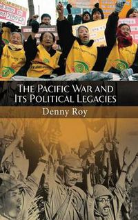 Cover image for The Pacific War and Its Political Legacies