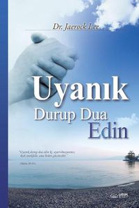 Cover image for Uyanık Durup Dua Edin