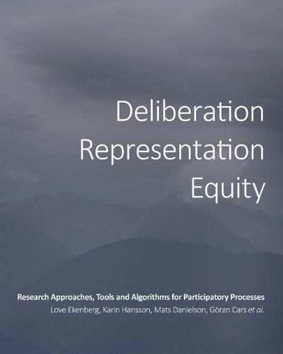 Cover image for Deliberation, Representation, Equity: Research Approaches, Tools and Algorithms for Participatory Processes