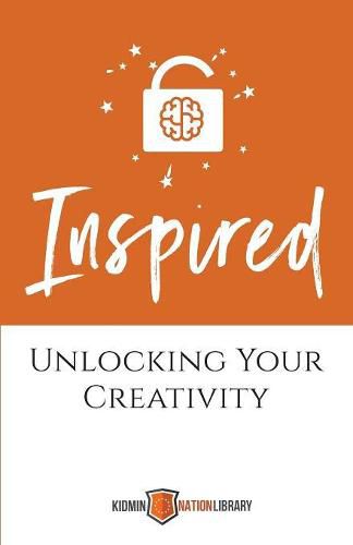 Cover image for Inspired: Unlocking Your Creativity