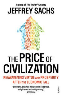Cover image for The Price of Civilization: Economics and Ethics After the Fall