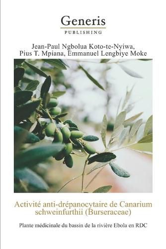 Cover image for Activite anti-drepanocytaire de Canarium schweinfurthii(Bursaceae): : Plante medicinale du bassin de la riviere Ebola en RDC