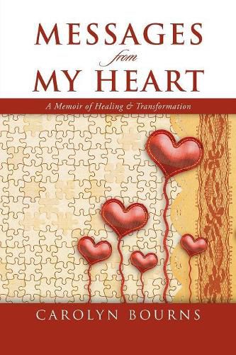 Cover image for Messages from My Heart: A Memoir of Healing & Transformation