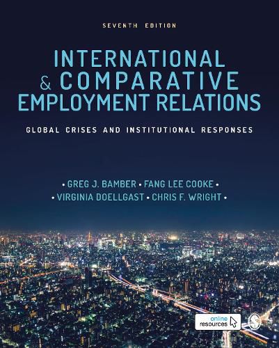 International and Comparative Employment Relations: Global Crises and Institutional Responses