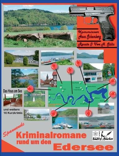 Cover image for Spannende Kriminalromane rund um den Edersee: Das Haus am See & weitere 16 Kurzkrimis.