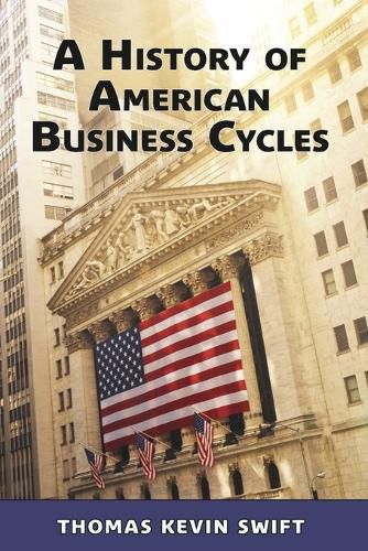 Cover image for A History of American Business Cycles