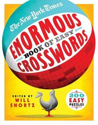 Cover image for The New York Times Enormous Book of Easy Crosswords: 200 Easy Puzzles