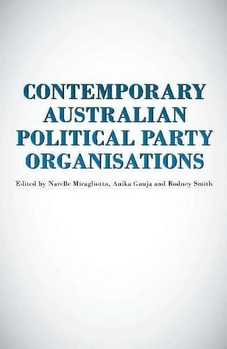 Cover image for Contemporary Australian Political Party Organisations