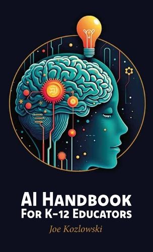 Cover image for AI Handbook For K-12 Educators