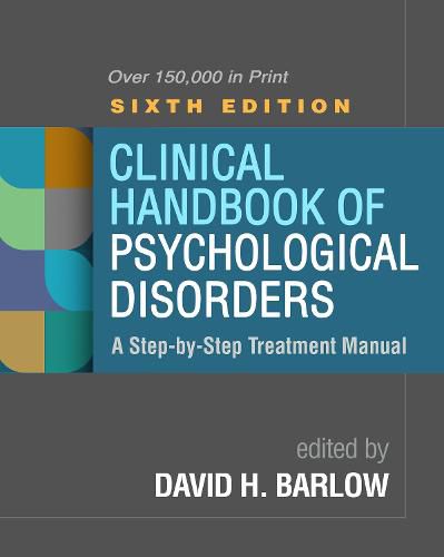 Cover image for Clinical Handbook of Psychological Disorders: A Step-by-Step Treatment Manual