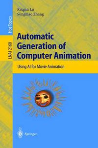 Cover image for Automatic Generation of Computer Animation: Using AI for Movie Animation