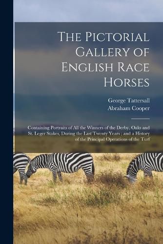 Cover image for The Pictorial Gallery of English Race Horses