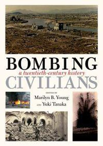 Cover image for Bombing Civilians: A Twentieth-century History