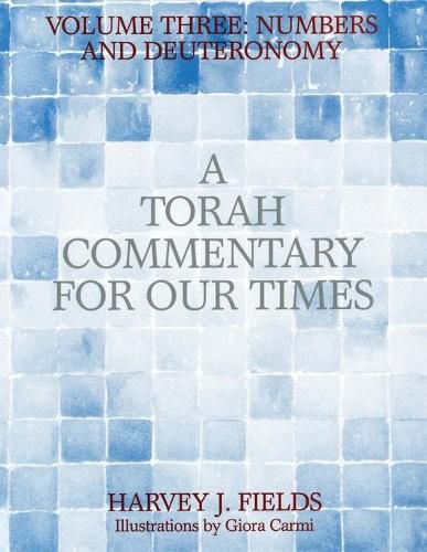 Cover image for Torah Commentary for Our Times: Volume III: Numbers and Deuteronomy