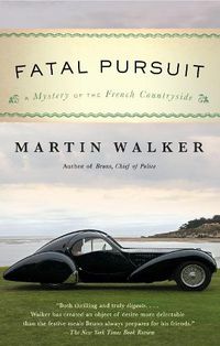 Cover image for Fatal Pursuit: A Mystery of the French Countryside