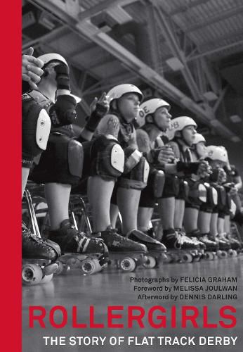 Cover image for Rollergirls: The Story of Flat Track Derby