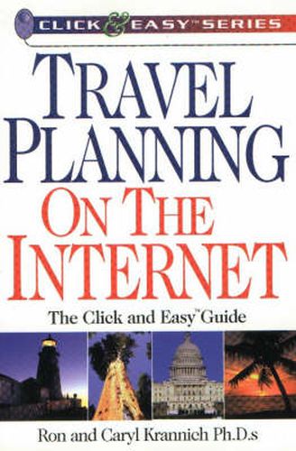 Travel Planning on the Internet: The Click & Easy Guide