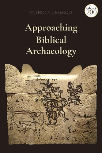 Cover image for Approaching Biblical Archaeology