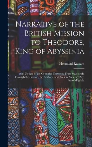 Cover image for Narrative of the British Mission to Theodore, King of Abyssinia