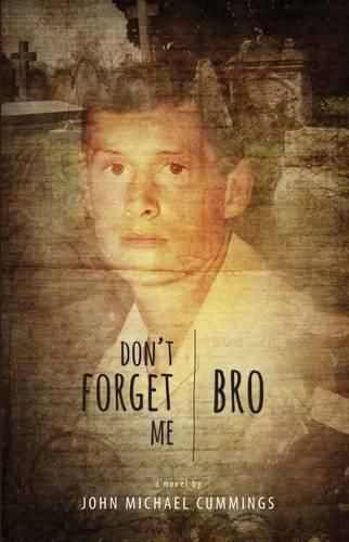 Cover image for Don't Forget Me, Bro