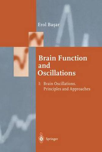 Cover image for Brain Function and Oscillations: Volume I: Brain Oscillations. Principles and Approaches