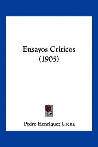 Ensayos Criticos (1905)