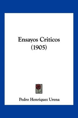 Cover image for Ensayos Criticos (1905)