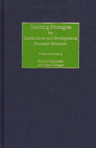Cover image for Teaching Strategies for Constructivist and Developmental Counselor Education