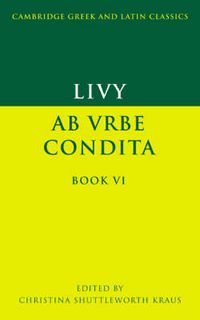 Cover image for Livy: Ab urbe condita Book VI