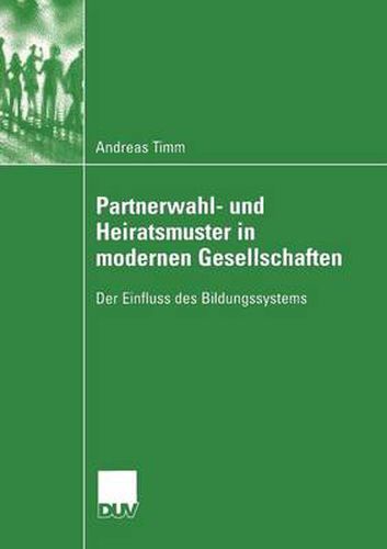 Cover image for Partnerwahl- Und Heiratsmuster in Modernen Gesellschaften: Der Einfluss Des Bildungssystems