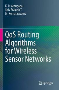 Cover image for QoS Routing Algorithms for Wireless Sensor Networks