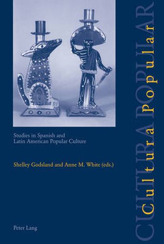 Cover image for Cultura Popular: Studies in Spanish and Latin American Popular Culture