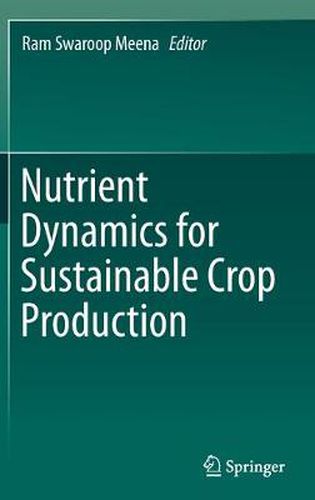 Cover image for Nutrient Dynamics for Sustainable Crop Production