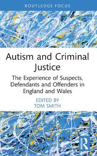 Cover image for Autism and Criminal Justice