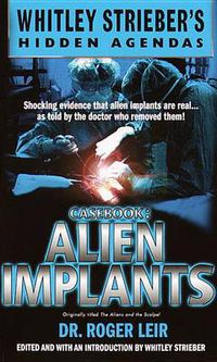 Cover image for Alien Implants: Whitley Strieber's Hidden Agendas