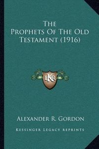 Cover image for The Prophets of the Old Testament (1916)