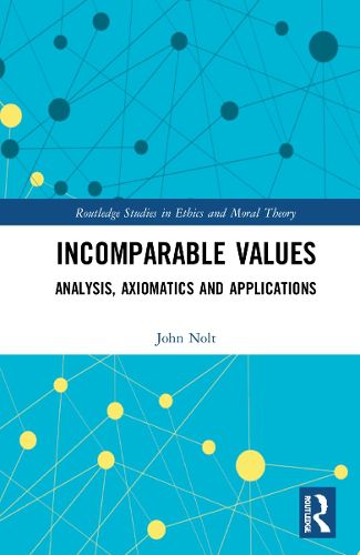 Incomparable Values: Analysis, Axiomatics and Applications