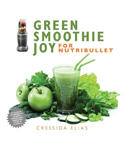 Cover image for Green Smoothie Joy for Nutribullet