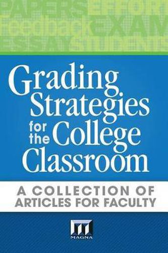 Cover image for Grading Strategies for the College Classroom: A Collection of Articles for Faculty