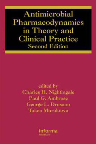 Cover image for Antimicrobial Pharmacodynamics in Theory and Clinical Practice