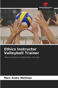 Cover image for Ethics Instructor Volleyball Trainer