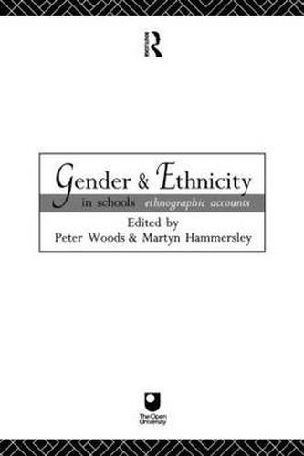 Cover image for Gender and Ethnicity in Schools: Ethnographic Accounts