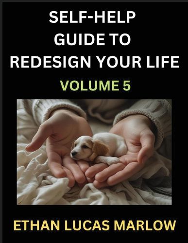 Cover image for Self-help Guide to Redesign Your Life (Part 5)