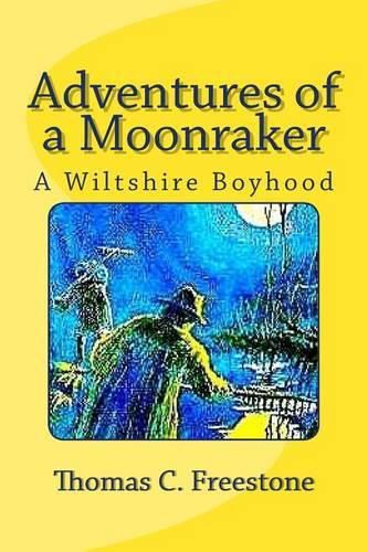 Cover image for Adventures of a Moonraker: A Wiltshire Boyhood