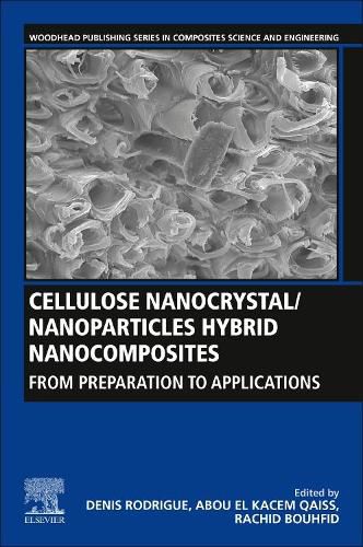 Cover image for Cellulose Nanocrystal/Nanoparticles Hybrid Nanocomposites: From Preparation to Applications