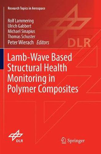 Cover image for Lamb-Wave Based Structural Health Monitoring in Polymer Composites